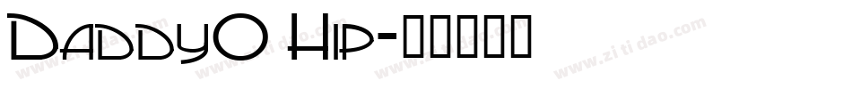 DaddyO Hip字体转换